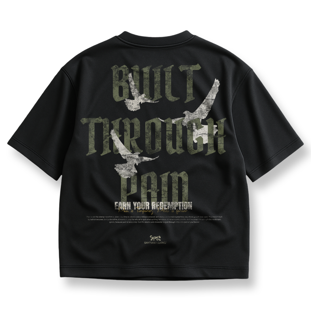 Built Through Pain Oversized Tee
