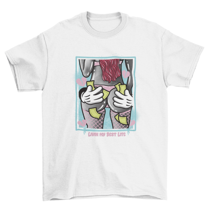 Livin my Best Life T-Shirt - Santiago Suarez